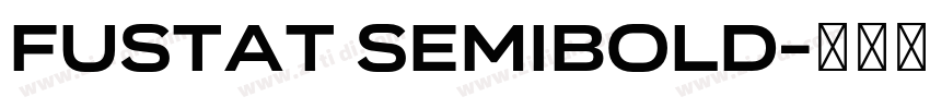 Fustat SemiBold字体转换